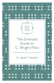 The Emerald Guide to C. Wright Mills