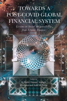 Image for Towards a post-Covid global financial system: lessons in social responsibility from Islamic finance