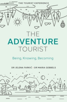 Image for The adventure tourist: being, knowing, becoming