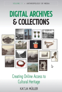 Image for Digital archives and collections: creating online access to cultural heritage