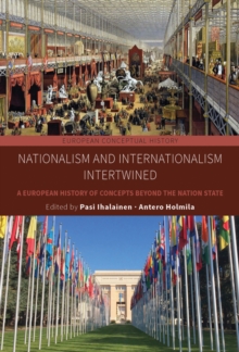 Image for Nationalism and Internationalism Intertwined: A European History of Concepts Beyond Nation States