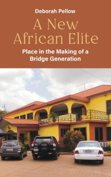 Image for A new African elite  : place in the making of a bridge generation