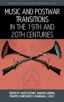 Image for Music and Postwar Transitions in the 19th and 20th Centuries