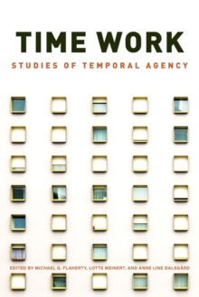 Time Work: Studies of Temporal Agency