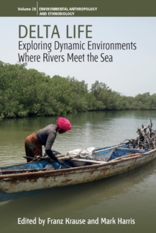 Delta Life: Exploring Dynamic Environments where Rivers Meet the Sea