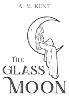 The Glass Moon