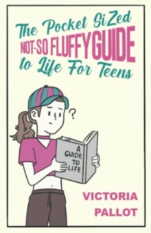 Image for The Pocket-Sized Not-So Fluffy Guide to Life - For Teens