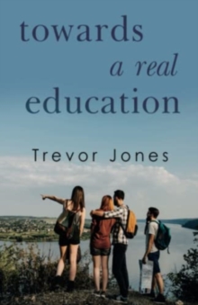 Towards a Real Education