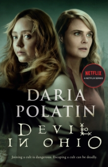 Devil in Ohio: The Haunting Thriller Behind the Hit Netflix TV Series Based on True Events