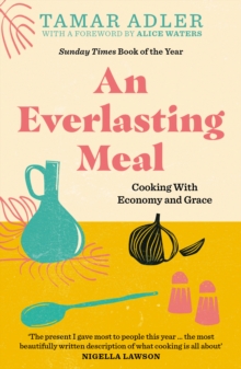 An Everlasting Meal: Cooking with Economy and Grace