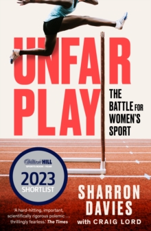 Image for Unfair Play : The Battle For Women's Sport 'Thrillingly Fearless' THE TIMES