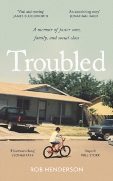 Image for Troubled  : a memoir of foster care, family, and social class