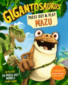 Gigantosaurus – Press Out and Play MAZU: A 3D playset with press-out models and story cards!