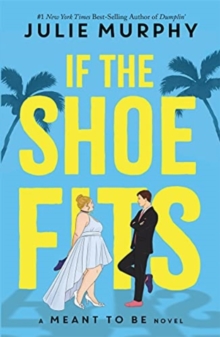 If the Shoe Fits: A Meant to be Novel