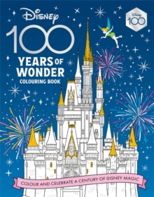 Image for Disney 100 Years of Wonder Colouring Book : Celebrate a century of Disney magic!