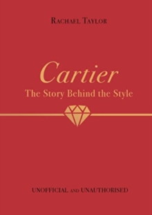 Image for Cartier  : the story behind the style
