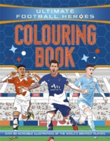 Image for Ultimate Football Heroes Colouring Book (The No.1 football series)
