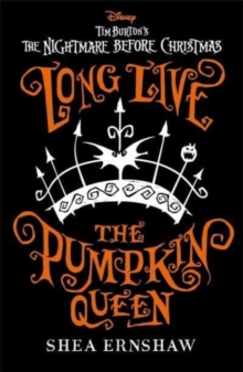 Long Live the Pumpkin Queen: Disney Tim Burton’s The Nightmare Before Christmas