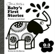 Jane Foster’s Baby’s First Stories: 0–3 months: Look and Listen with Baby