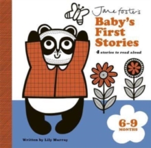 Jane Foster’s Baby’s First Stories: 6–9 months: Look and Listen with Baby