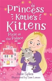 Image for Pixie at the Palace (Princess Katie's Kittens 1)