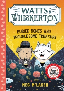 Image for Watts & Whiskerton: Buried Bones and Troublesome Treasure