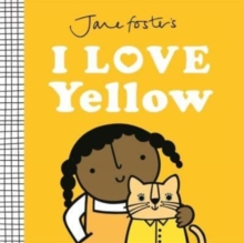 Image for Jane Foster's I Love Yellow