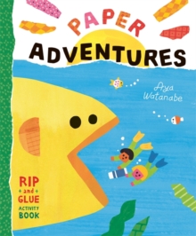 Image for Paper Adventures : A Rip-and-Glue Activity Book