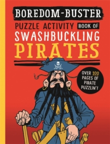 Image for Boredom Buster: A Puzzle Activity Book of Swashbuckling Pirates