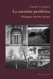 Image for La cuestion periferica: Heidegger, Derrida, Europa