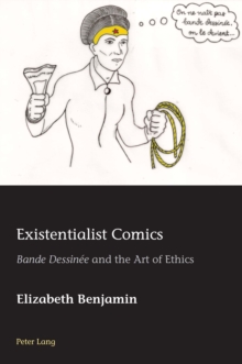 Image for Existentialist Comics: "Bande Dessinée" and the Art of Ethics