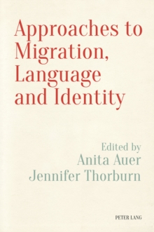 Image for Approaches to Migration, Language and Identity