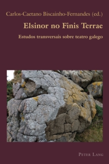 Image for Elsinor no Finis Terrae: Estudos transversais	sobre teatro galego