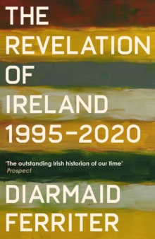 A HISTORY OF MODERN IRELAND 2000-2021