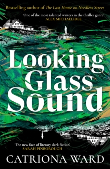 Looking Glass Sound: from the bestselling and award winning author of The Last House on Needless Street