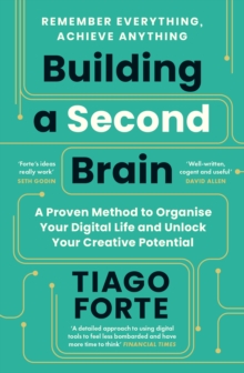 Image for Building a second brain  : a proven method to organize your digital life and unlock your creative potential