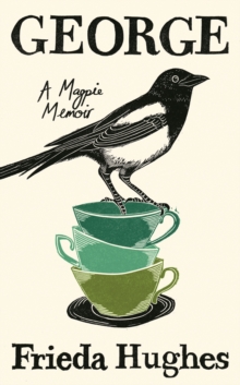 Image for George  : a magpie memoir