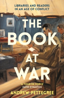Image for The book at war  : libraries and readers in a time of conflict