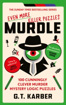 Image for Murdle: Even More Killer Puzzles : 100 Cunningly Clever Murder Mystery Logic Puzzles