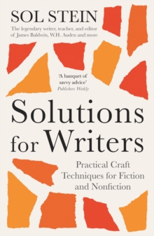 Solutions for Writers: Practical Lessons on Craft by the Legendary Editor of James Baldwin, W.H. Auden, and Many More