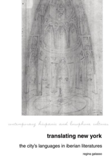 Translating New York: The City’s Languages in Iberian Literatures