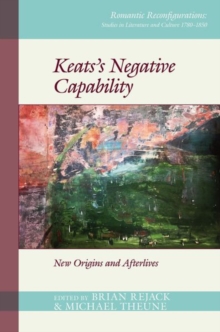 Image for Keats's negative capability  : new origins and afterlives