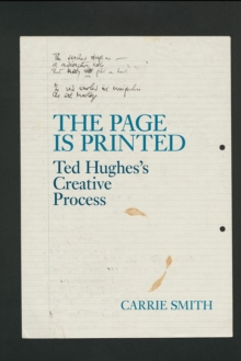Image for The page is printed  : Ted Hughes's creative process