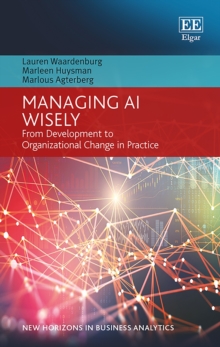 Image for Managing AI wisely: from development to organizational change in practice