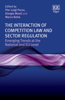 Image for The interaction of competition law and sector regulation  : emerging trends at the national and EU level