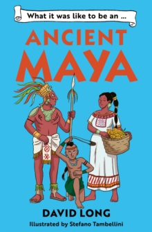 Image for What it was like to be an Ancient Maya
