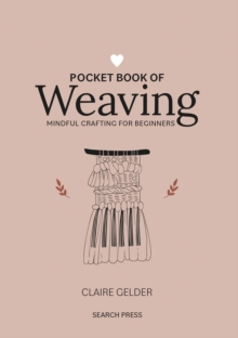 Image for Pocket book of weaving  : mindful crafting for beginners