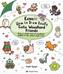 Image for Kawaii: How to Draw Really Cute Woodland Friends