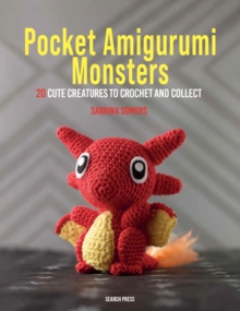 Image for Pocket amigurumi monsters  : 20 cute creatures to crochet and collect