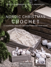 Image for Nordic Christmas crochet: 11 stunning crochet decorations for your home